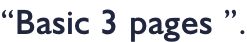 “Basic 3 pages ”.